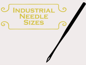 Industrial Needle Sizes