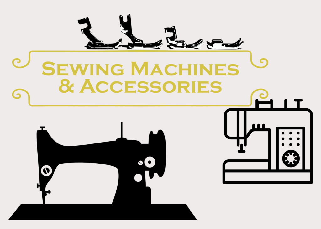 Sewing Machines & Accessories